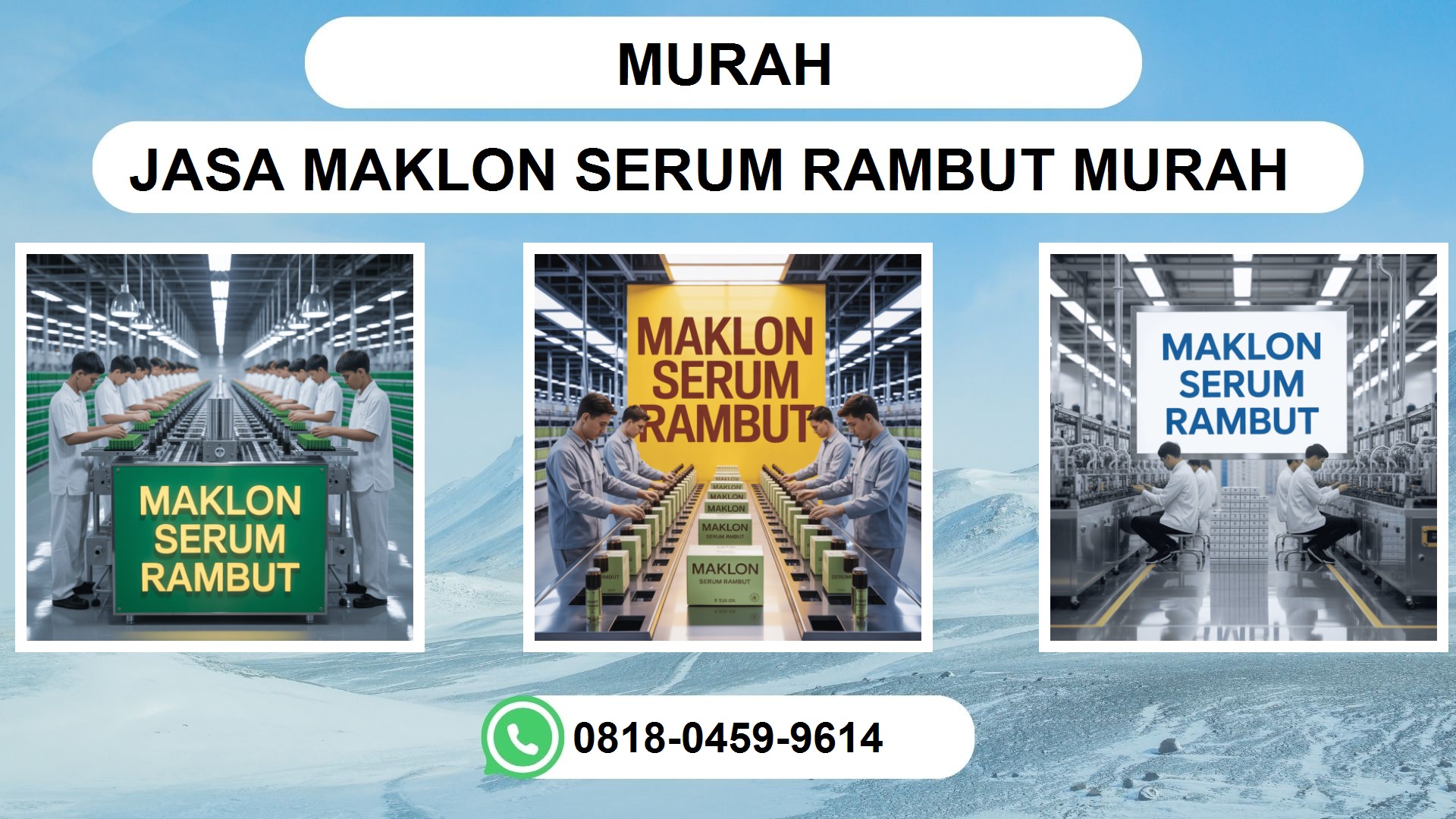 Jasa Maklon SERUM RAMBUT Terlaris Murah - Daftar Harga & Paket Hemat