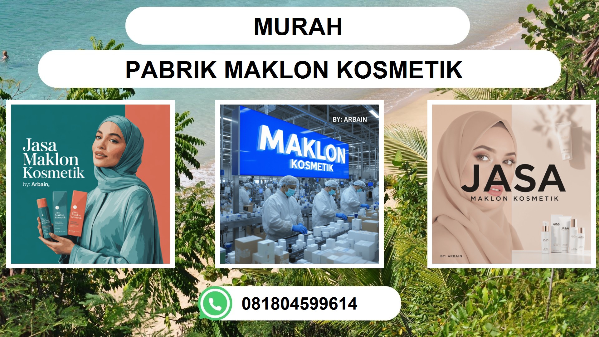 Pabrik Maklon Kosmetik PT ARBAIN JAYA INVESTAMA: Solusi Tepat untuk Pemilik Brand Baru dan UMKM